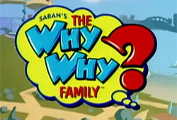 The Why Why? Family